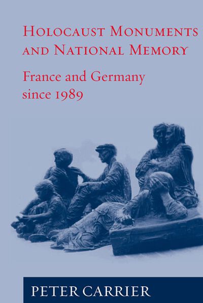 Holocaust Monuments and National Memory