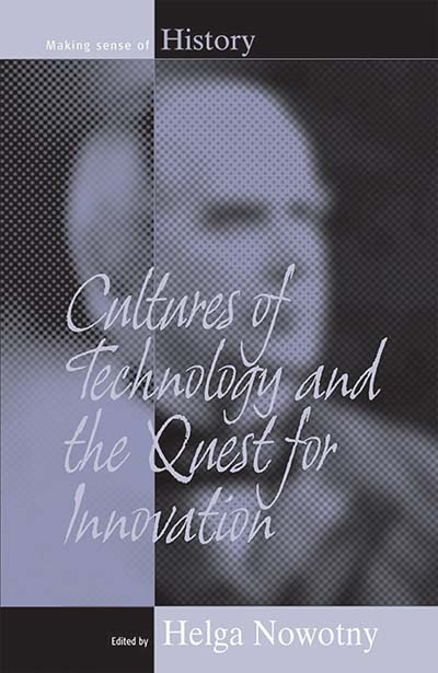Cultures of Technology and the Quest for Innovation