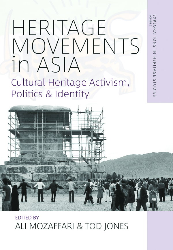 Heritage Movements in Asia: Cultural Heritage Activism, Politics, and Identity