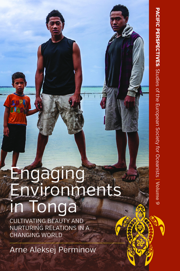 Engaging Environments in Tonga: Cultivating Beauty and Nurturing Relations in a Changing World