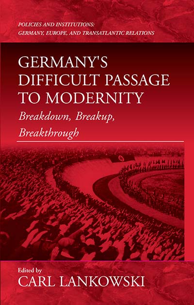 Germany's Difficult Passage to Modernity