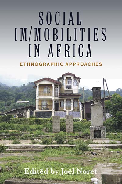 Tangled Mobilities: Places, Affects, and Personhood across Social 
